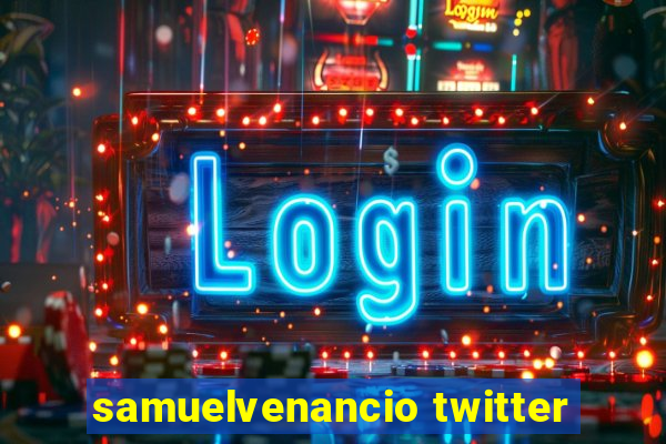 samuelvenancio twitter